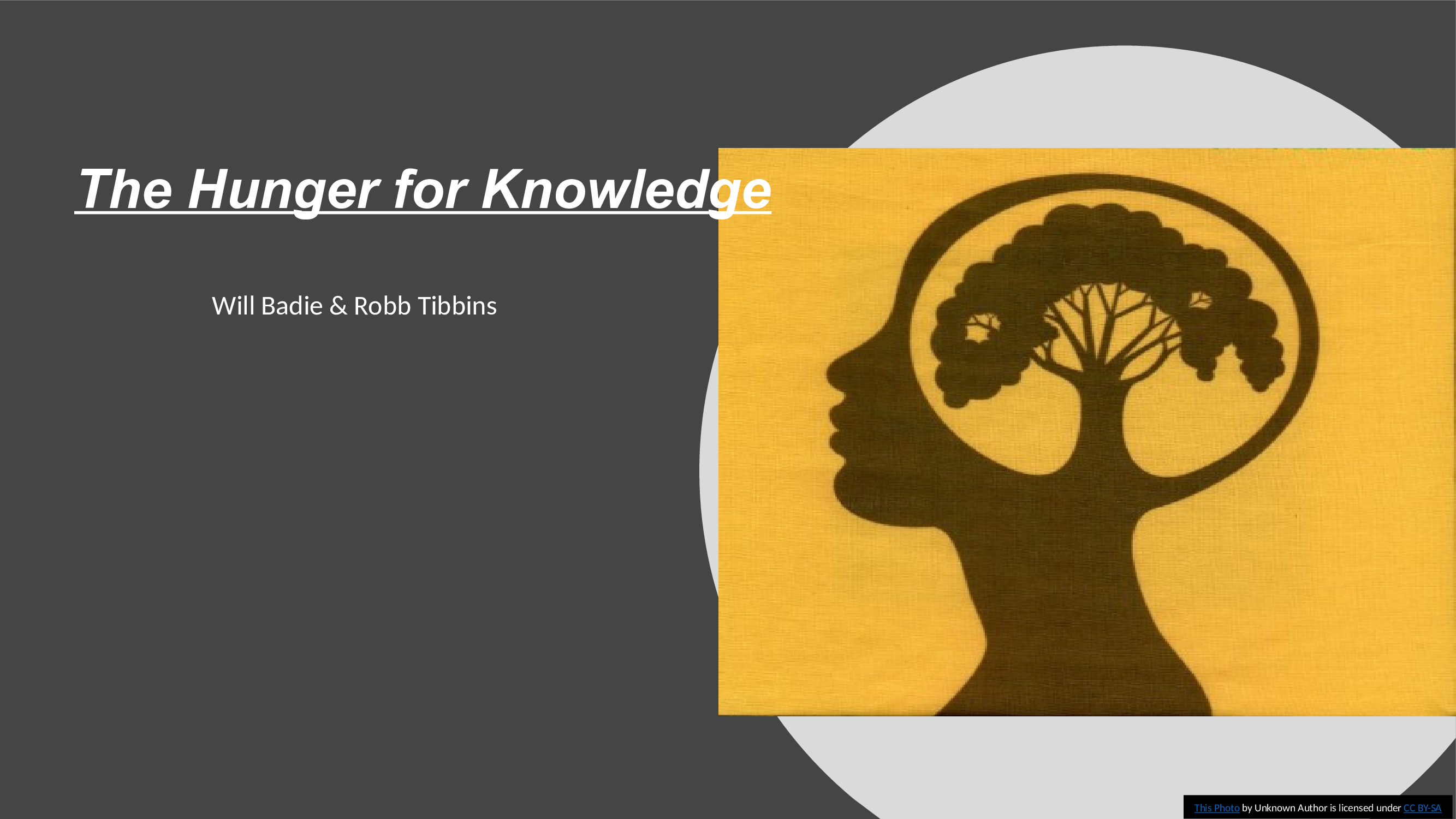 The Hunger for Knowledge