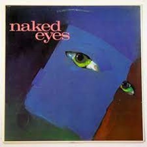 Episode 229: Naked Eyes / Naked Eyes | Vinyl Rhetoric