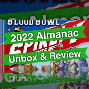 Blood Bowl 2022 Almanac  Unbox & Review  | Games Workshop (Bonehead Podcast)