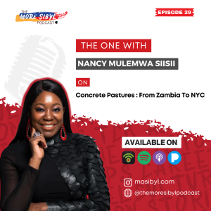 콘크리트 목초지| The One with Nancy Mulemwa Siisii - Concrete Pastures: From Zambia To NYC: Episode 29 (2022)