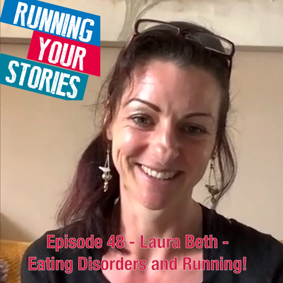 Laura Beth - Eating Disorders & Running Laura Beth - Eating Disorders & Running