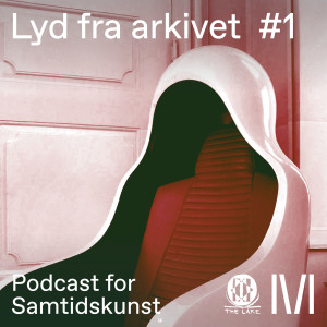 Lyd fra arkivet #1