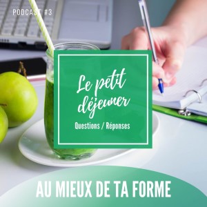 Le Petit Déjeuner - QUESTIONS / REPONSES