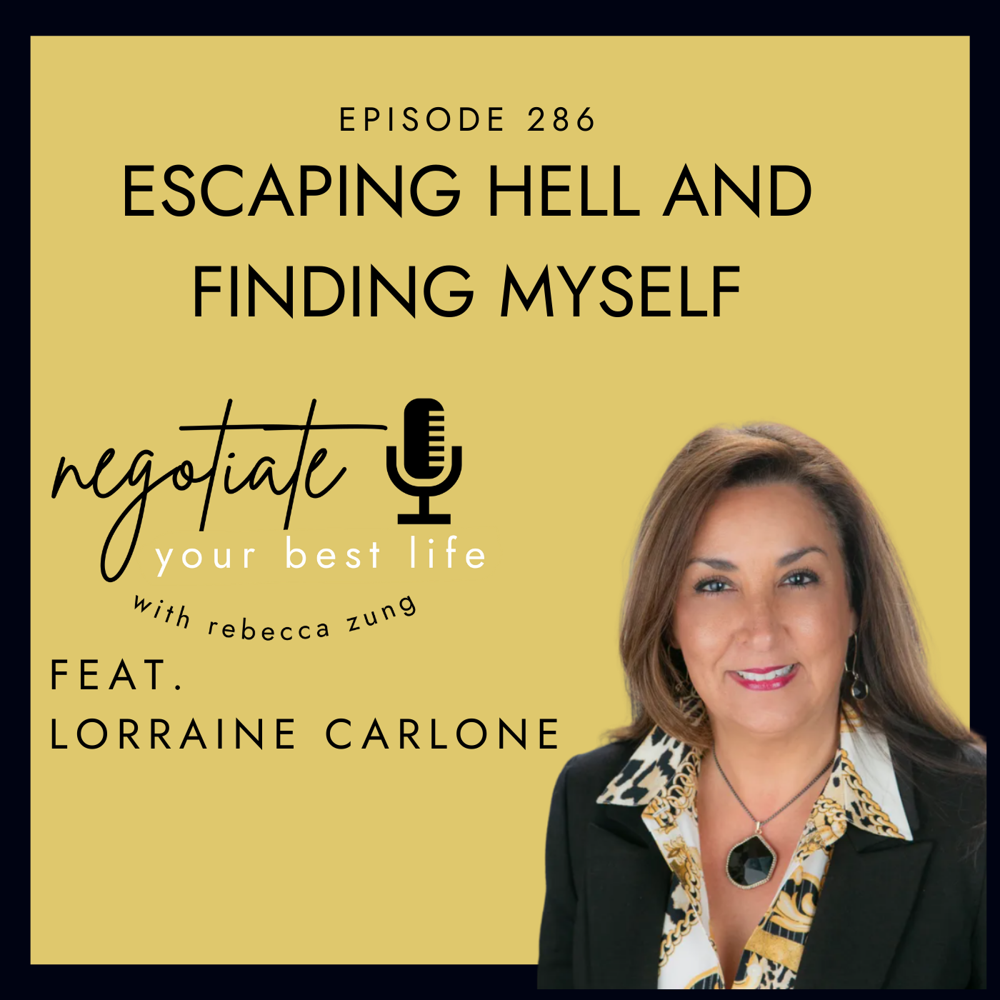 Negotiate Your Best Life Podcast with Rebecca Zung