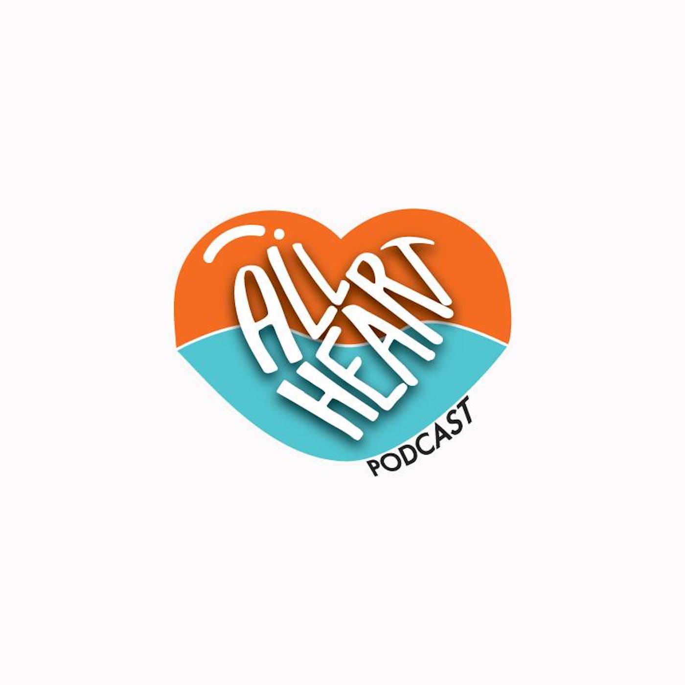 All Heart Podcast