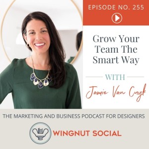 Grow Your Interior Design Team The Smart Way - Episode 255