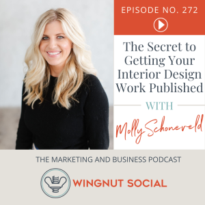 The Secret to Getting Your Interior Design Work Published - Episode 272