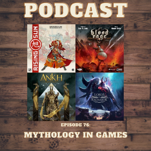 Episode 76: Mythology in Games