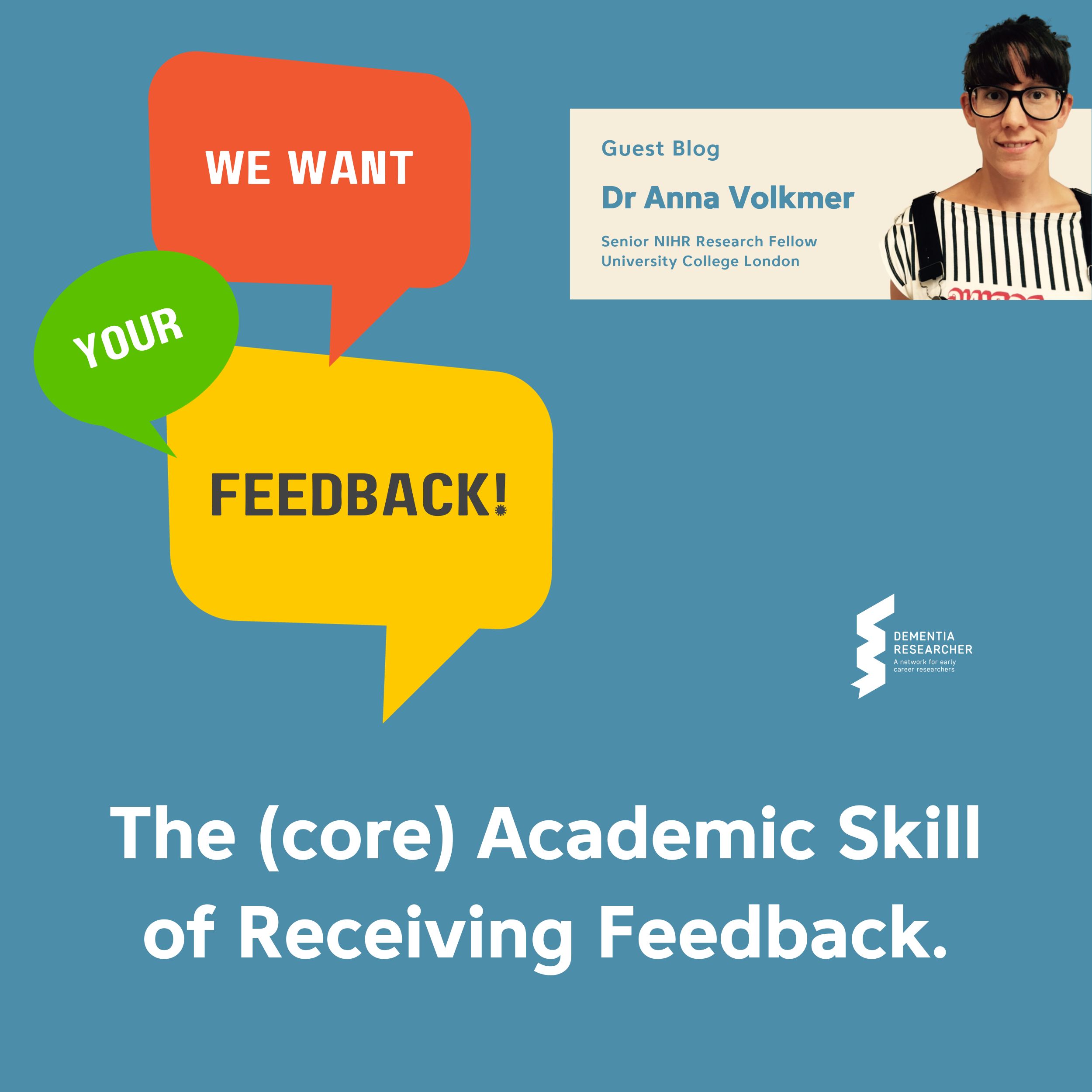 Dr anna volkmer the core academic skill of receiving feedback