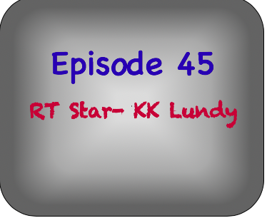 Episode 45- RT Star KK Lundy Episode 45- RT Star KK Lundy