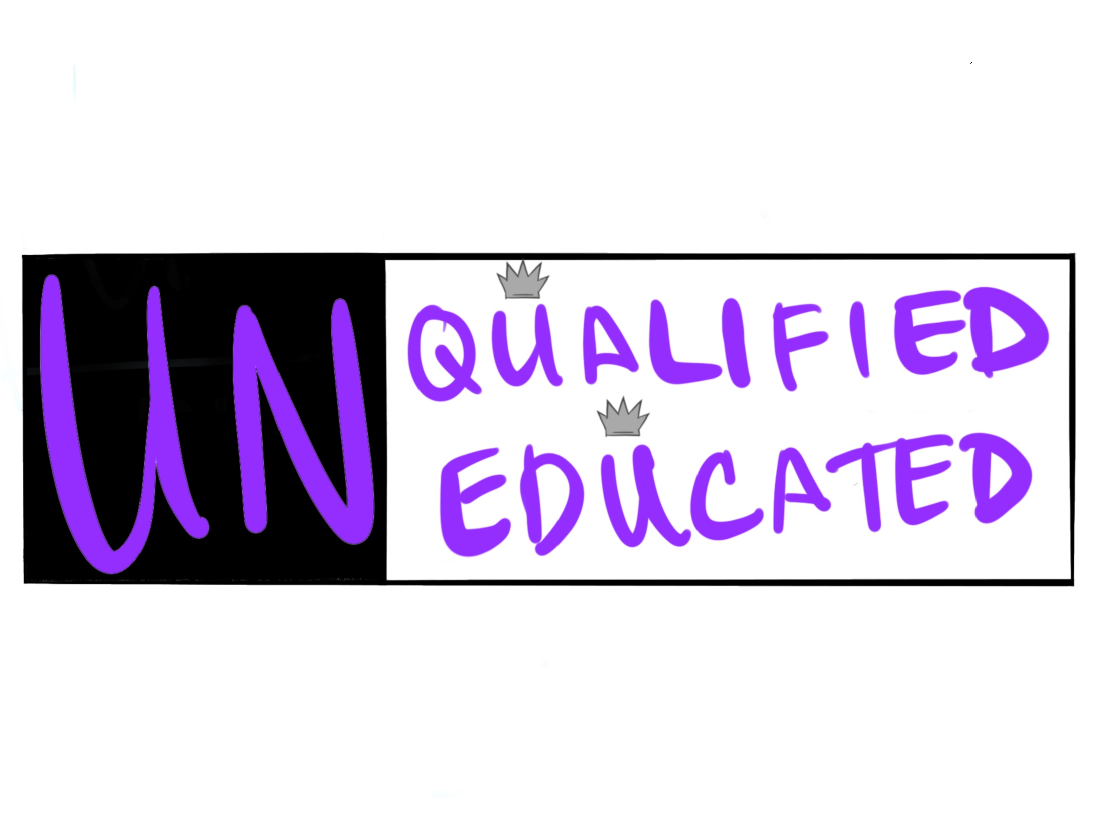 Unqualified and Uneducated