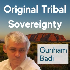 Original Tribal Sovereignty - Peak Dawn with Chris Hall and Gunham Badi