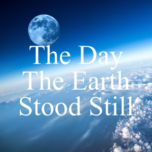 The Day The Earth Stood Still