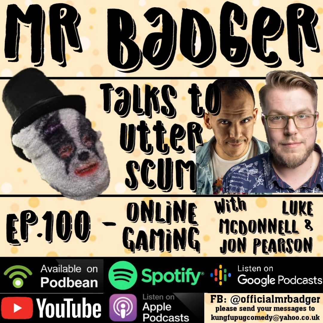 Mr Badger Talks to Utter Scum