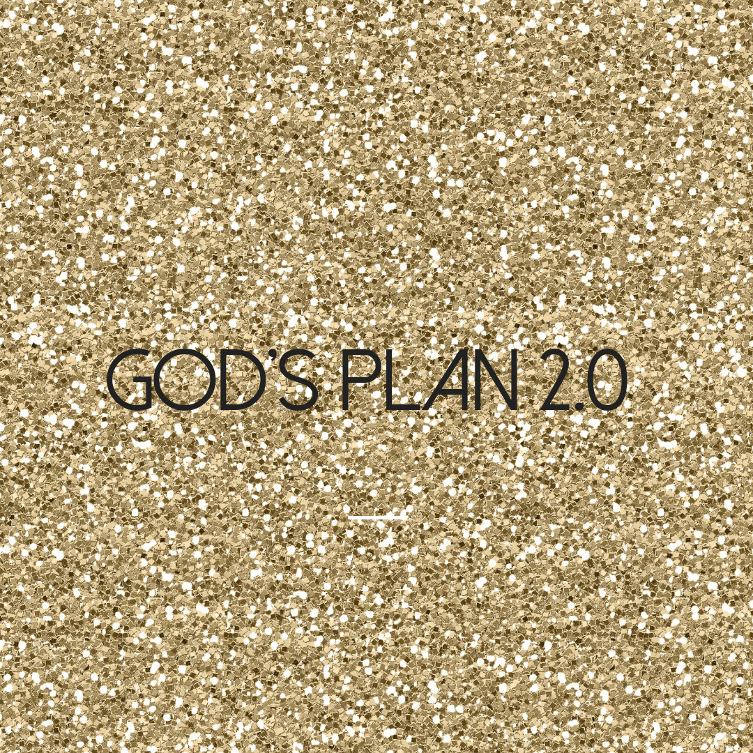 Episode 1-God's Plan 2.0