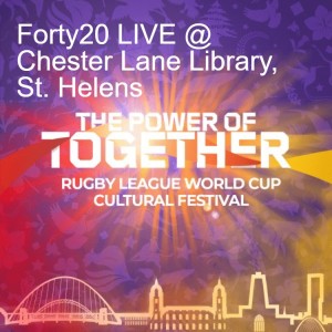 Forty20 LIVE @ Chester Lane Library, St. Helens