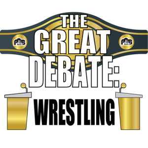 The Great Debate: Wrestling #5