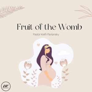 Fruit of the Womb