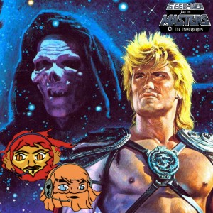 Geek-Men Special: Masters of the Universe (1987) Commentary