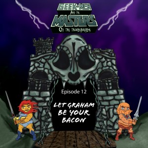 Season 2 Episode 12: Let Graham Be Your Bacon