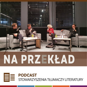 69. Maryna Ochab i Tomasz Swoboda o tłumaczeniu ”Zazi w metrze” Raymonda Queneau