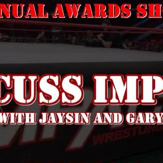 Discuss IMPACT Wrestling 2022 Year End Awards!