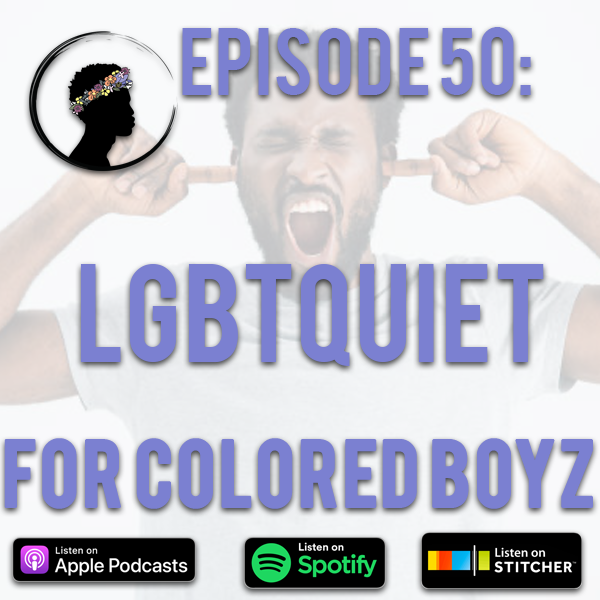 Episode 50: LGBTQUIET