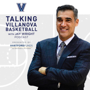 Episode 3 of Talking Villanova Basketball With Jay Wright Presented by Hartford Funds