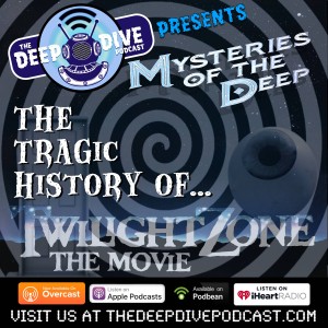 THIS WEEK: We dive into the terrible tragedy that plagued the set of TWILIGHT ZONE-THE MOVIE!