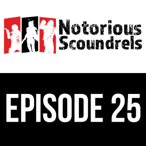 Notorious Scoundrels Episode 25 - AdeptiCon Hype