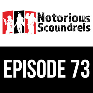 Notorious Scoundrels Ep 73 - Shooting the Moon with Luke Eddy