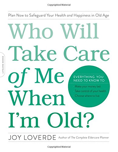 Who Will Take Care of Me When I'm Old?