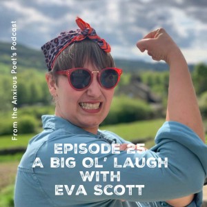 Episode 25 - A Big Ol’ Laugh with Eva Scott