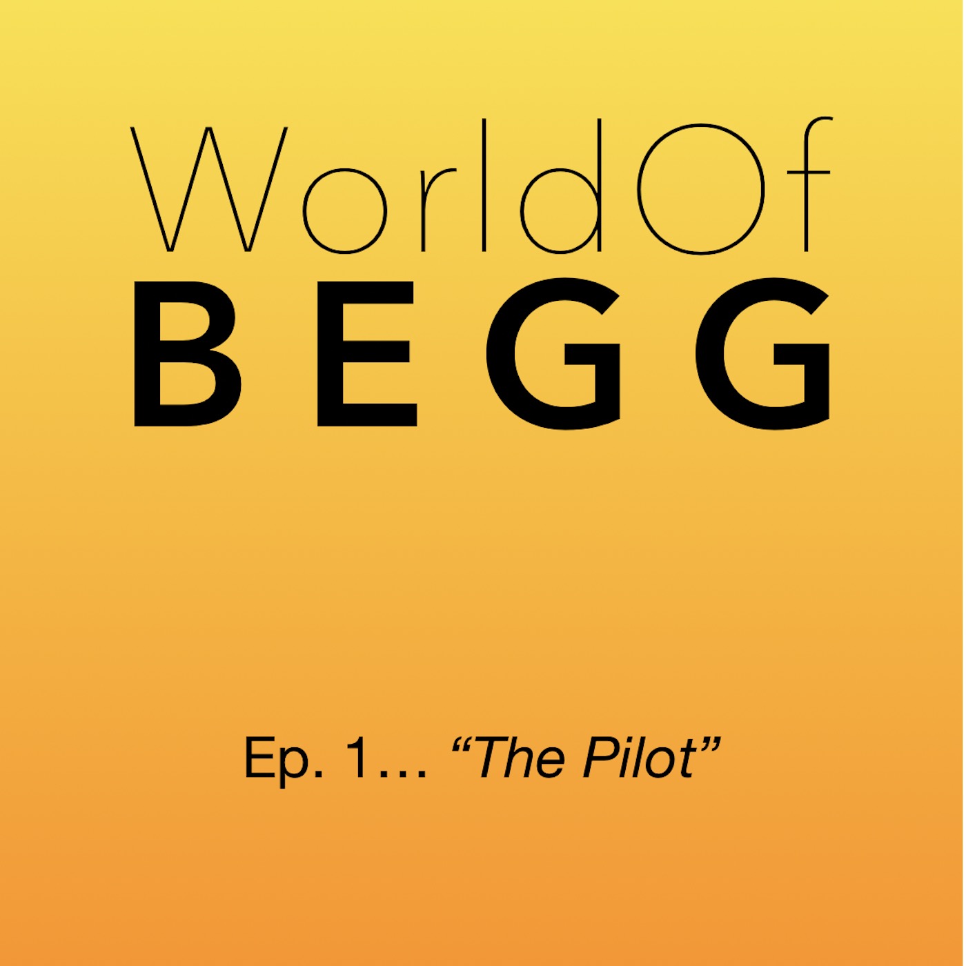 Pilot Episode - Week 1