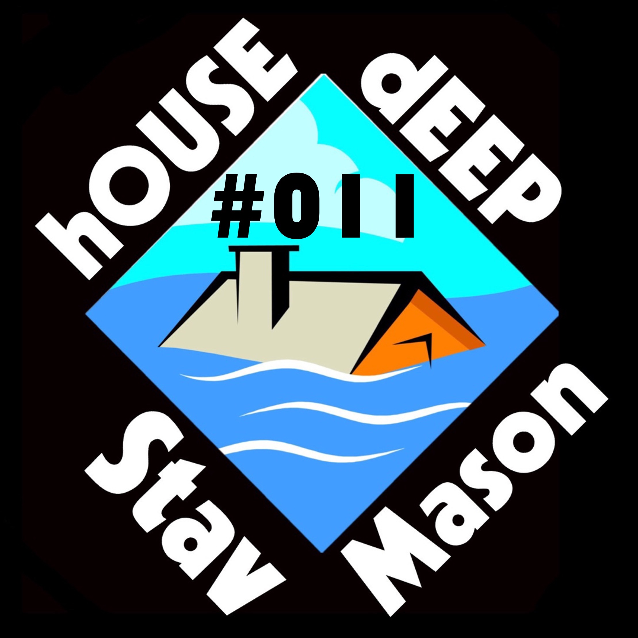 hOUSE dEEP Show - By Stav Mason