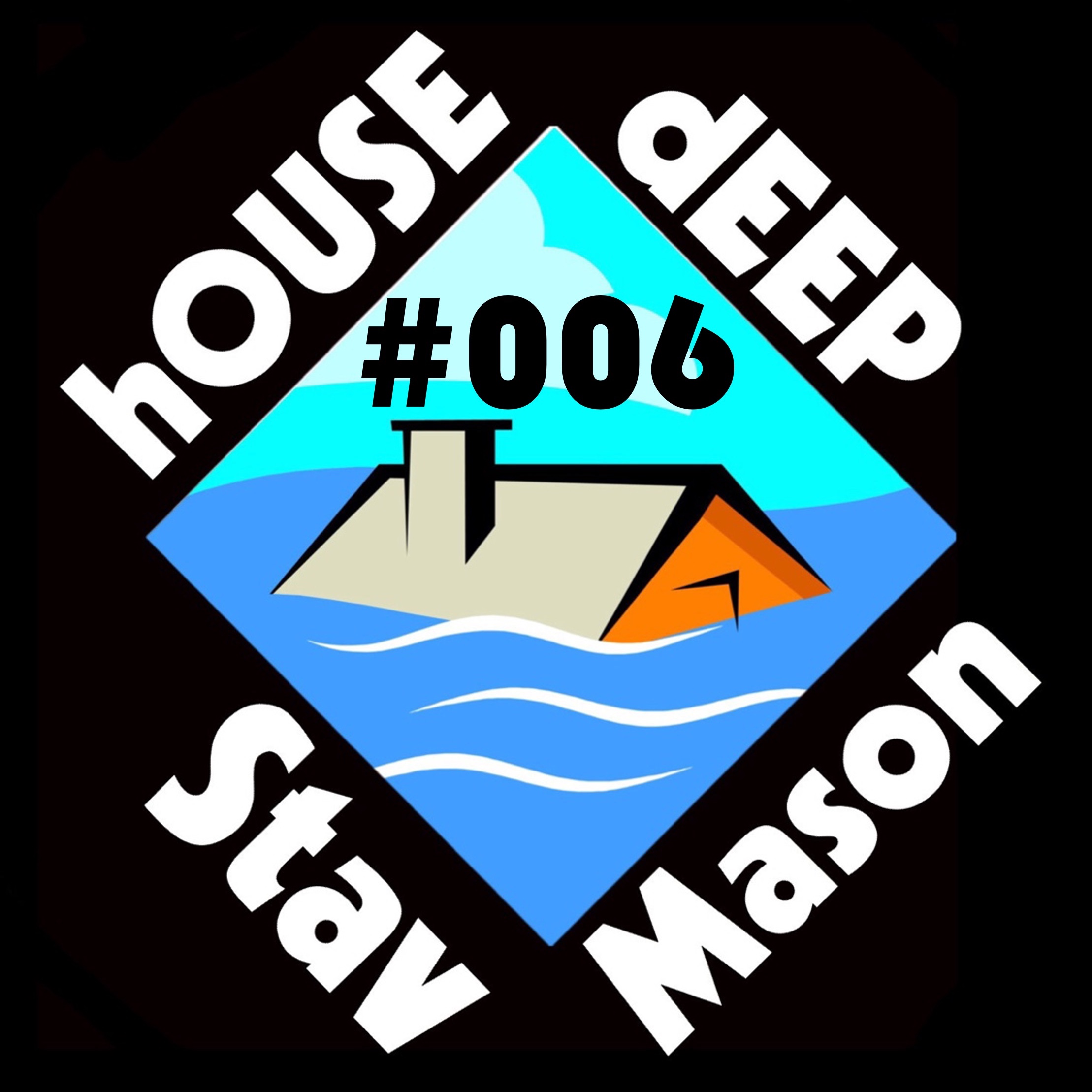 hOUSE dEEP Show - By Stav Mason