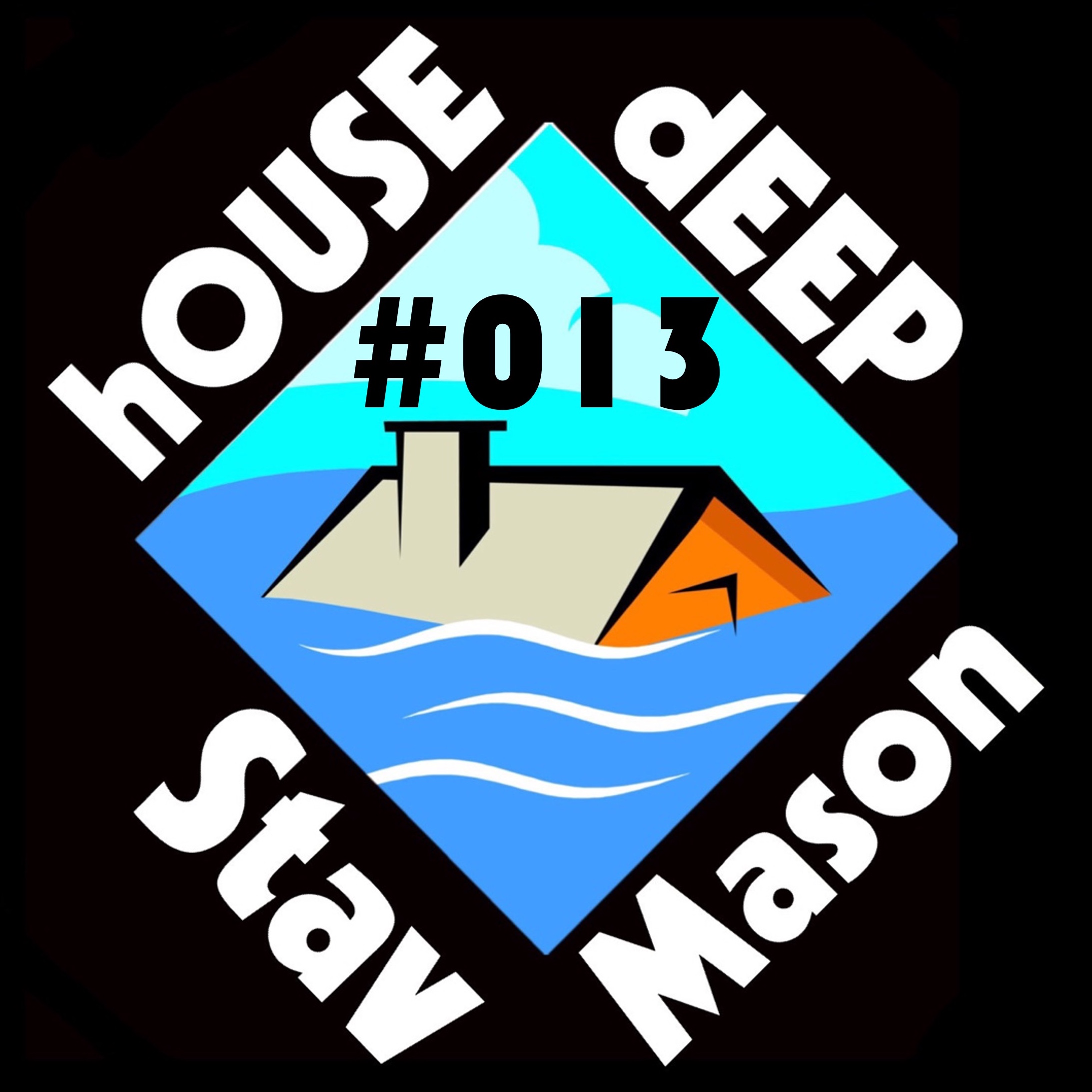 hOUSE dEEP Show - By Stav Mason