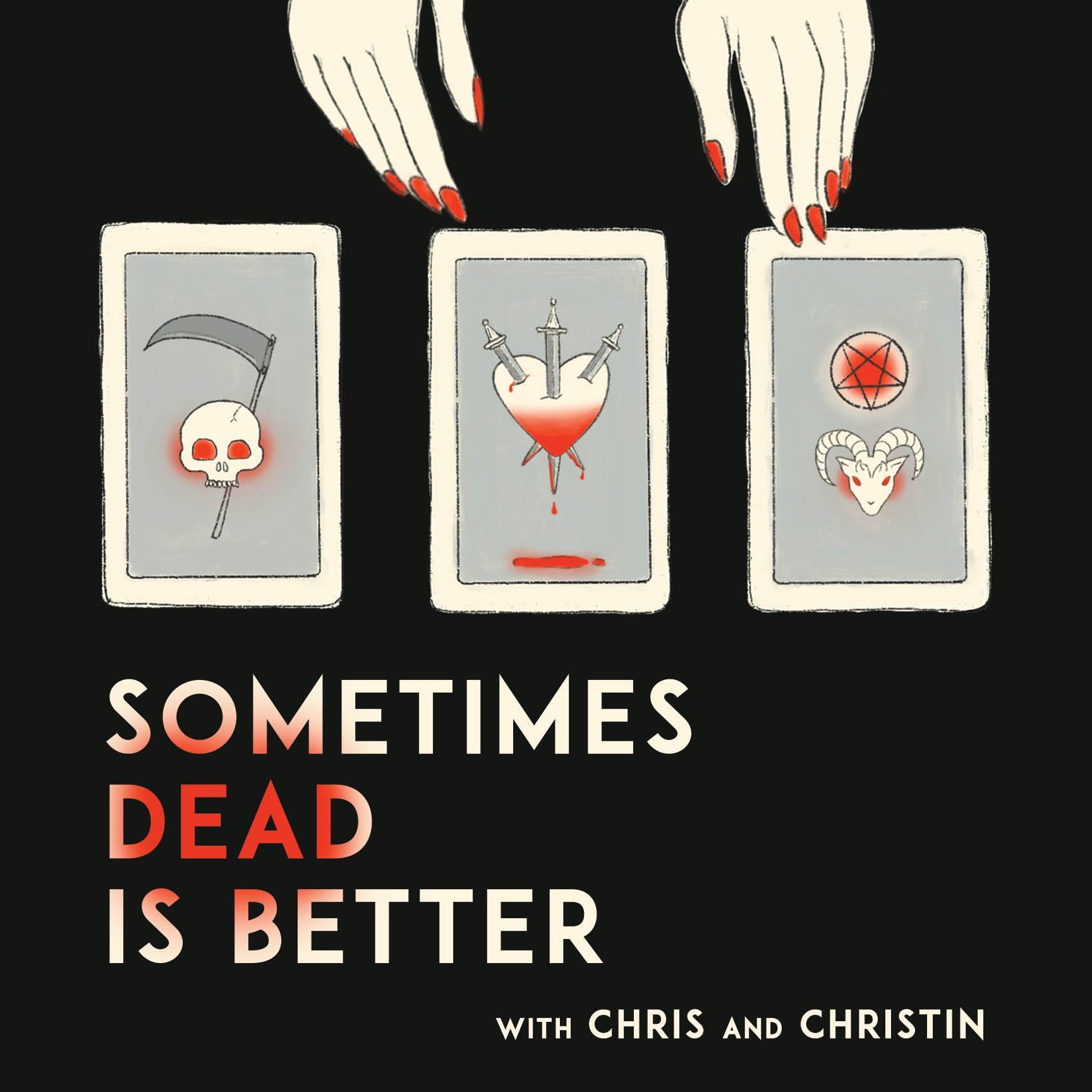 Sometimes Dead is Better