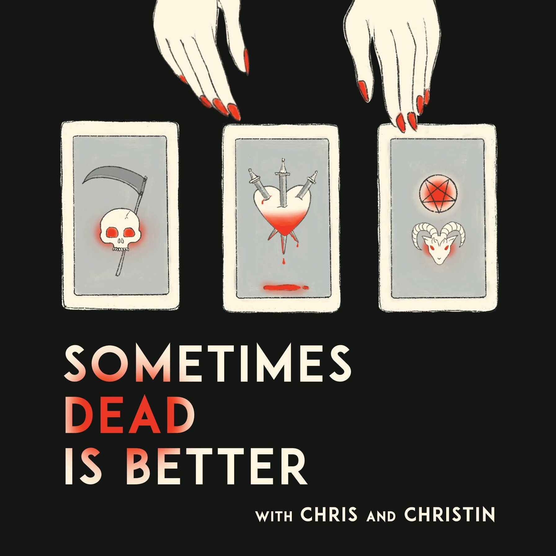 Sometimes Dead is Better
