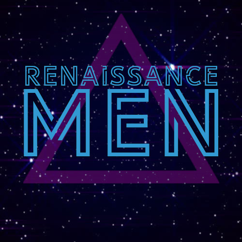 Renaissance Men: 24th November 2018