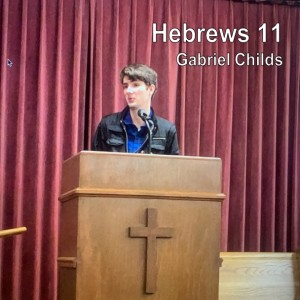 Gabriel - Hebrews 11: 2-23-20