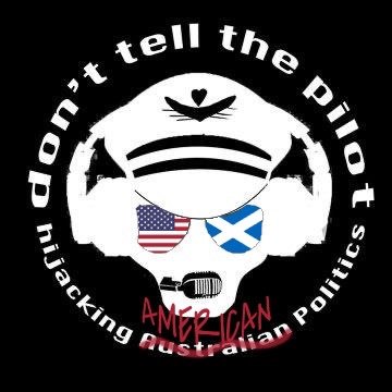 don\'t tell the pilot - Australian Politics