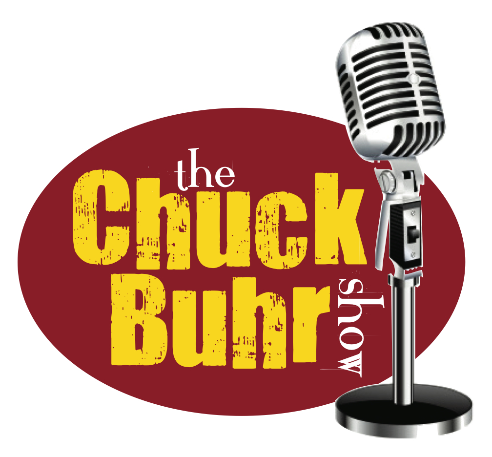 The Chuck Buhr Show