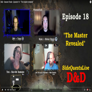 D&D - SA: Season 1 Finale - Episode 18 - ”The master revealed” (showdown at Garrax’s pt 2 of 2) - Strange Acquaintances campaign (Season 1)