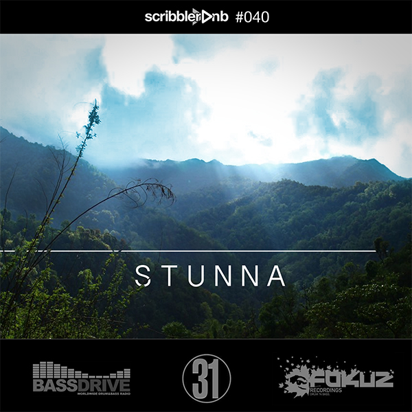 Scribbler 040: STUNNA (31 Records/Bassdrive/Fokuz)