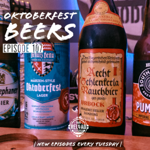 Ep.107- Oktoberfest Beers