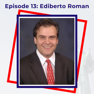 Ediberto Roman on The Pursuit of Happiness Test, Does Our Immigration System Pass?: Ep. 13