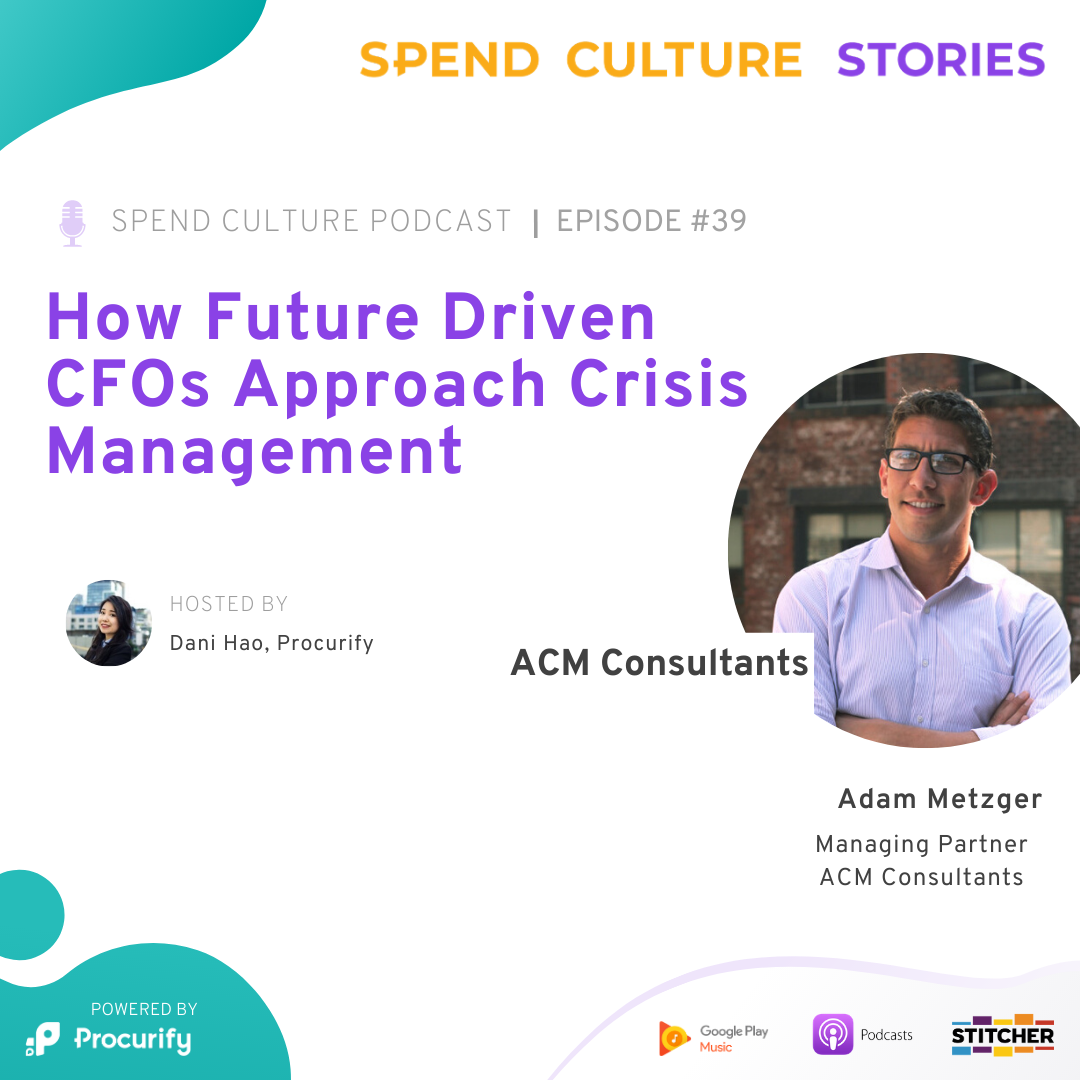 How Future Driven CFOs Approach Crisis Management Adam Metzger