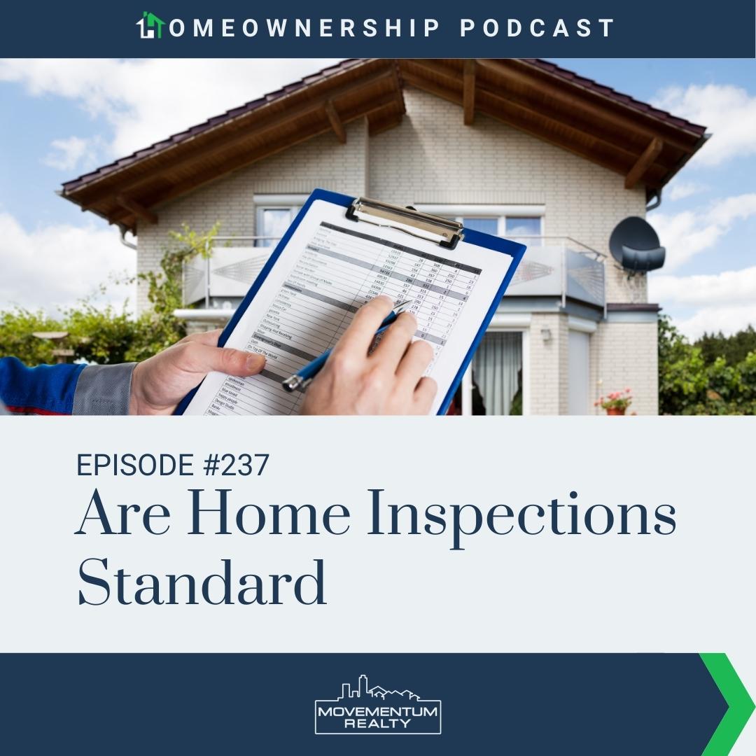Are Home Inspections Standard - EP237 - Homeownership