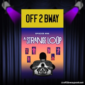 A STRANGE LOOP - Episode 98
